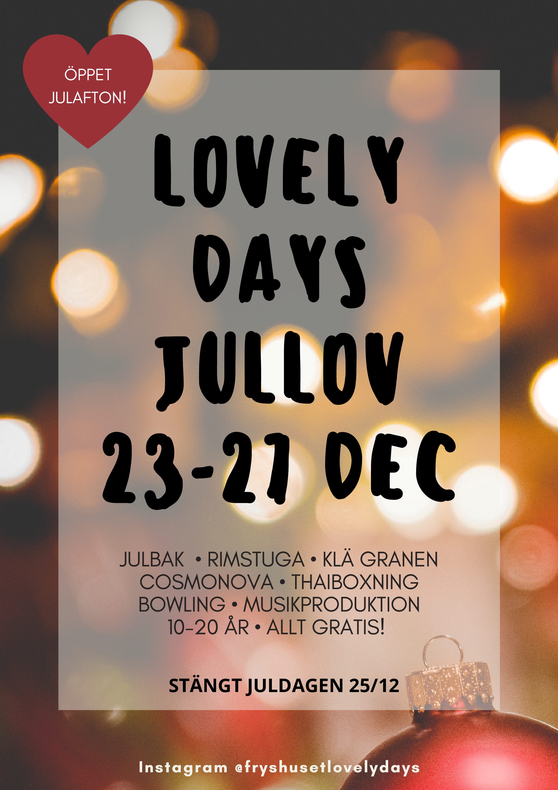 Lovely Days jullov på Fryshuset Stockholm!