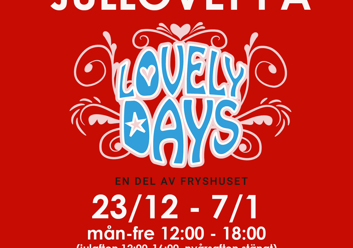 Lovely Days Hammarby Sjöstad Jullovet