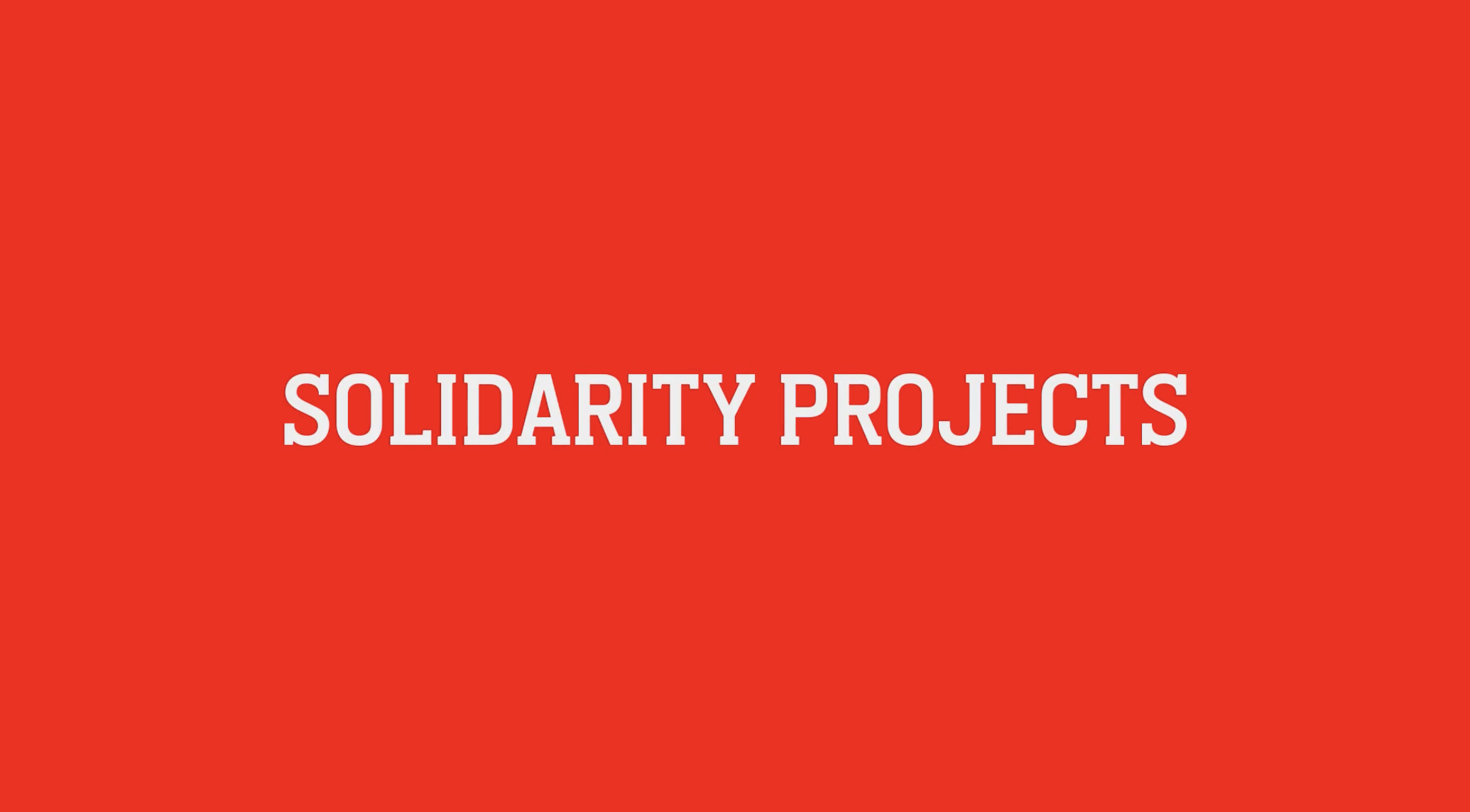 Watch: Solidarity Projects video on YouTube
